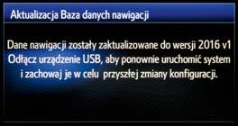 l Na ekranie wyświetlona zostanie informacja przypominająca o konieczności uruchomienia silnika podczas wykonywania aktualizacji. Wybierz pole Potwierdź, aby proces aktualizacji się rozpoczął.