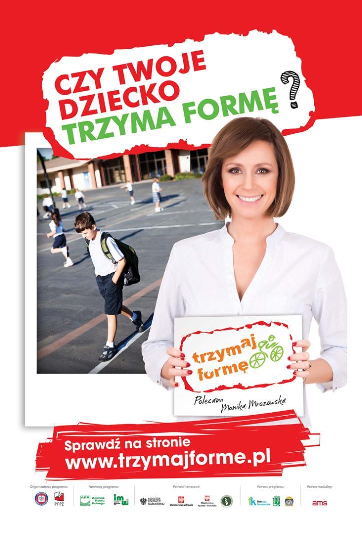 Trzymaj Formę! Odbiorcami programu są uczniowie ostatnich klas szkół podstawowych (V-VI) oraz gimnazjów.