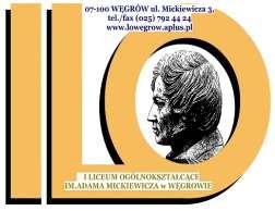 Regulamin Rekrutacji do klas pierwszych I Liceum Ogólnokształcącego im. Adama Mickiewicza w Węgrowie rok szkolny 2017/2018 I. Postanowienia ogólne 1 Podstawa prawna: Ustawa z dnia 7 września 1991 r.