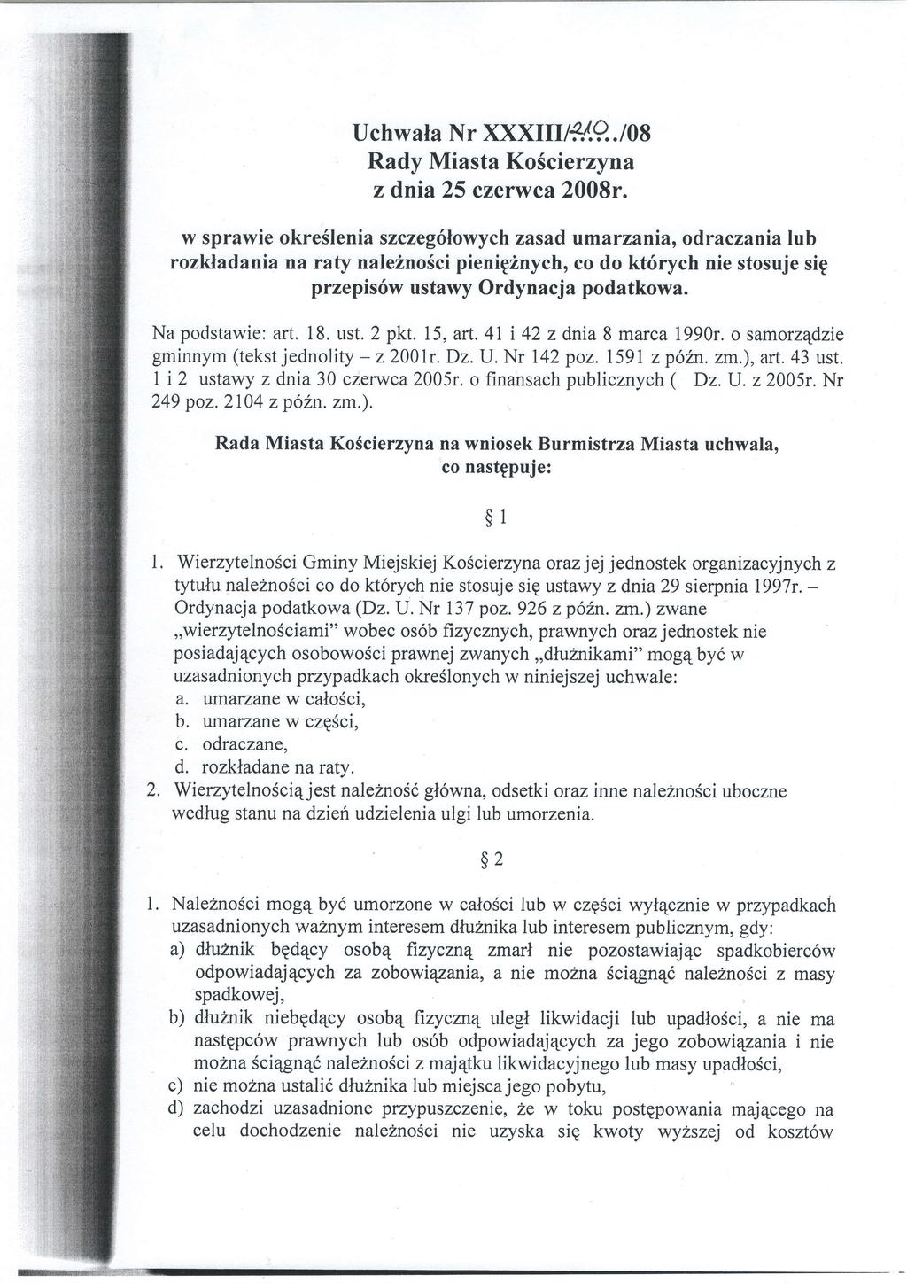 Uchwala Nr XXXIII 1-.Q.. 108 Rady Miasta KoScierzyn z dnia 25 czerwca 2008r.