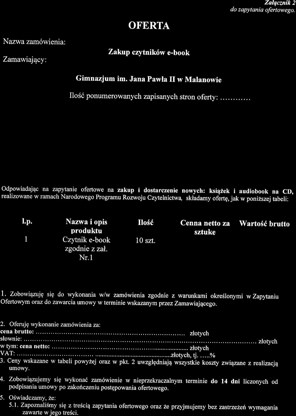 Nazwa zam6wienia: Zamawial4cy: OFERTA Zakup crytnik6w e-book Gimnazjum im. Jana Pawla II w Malanowie do zapytanial#::#':r: IloS6 ponumerowanych zapisanych stron oferty:.