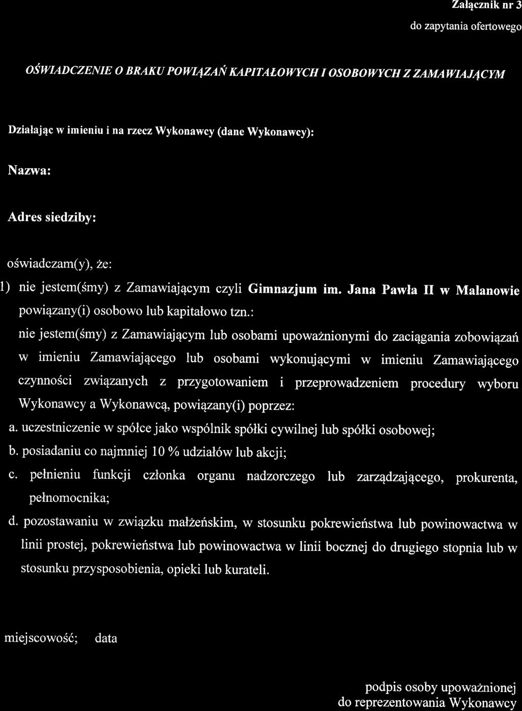 Zal4czniknr 3 do zapytania oferlowego OSVIADCZENIE o BRAKU PowUzAI{ KApITAr,orwcH I osobowych z zamawrajacym Dzialajqc w imieniu ina rzecz Wykonawcy (dane Wykonawcy): Nazwa: Adres siedziby: