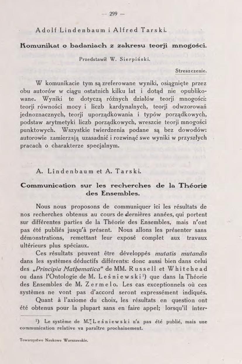 299 - Adolf Lindenbaum i Alfred Tarski. Komunikat o badaniach z zakresu teorji mnogości. Przedstawił W. Sierpiński. Streszczenie.