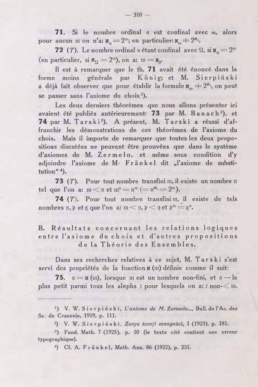 - 310 71. Si le nombre ordinal a est confinai avec w, alors pour aucun m on n'a: = en particulier: 4= 72 ( T).