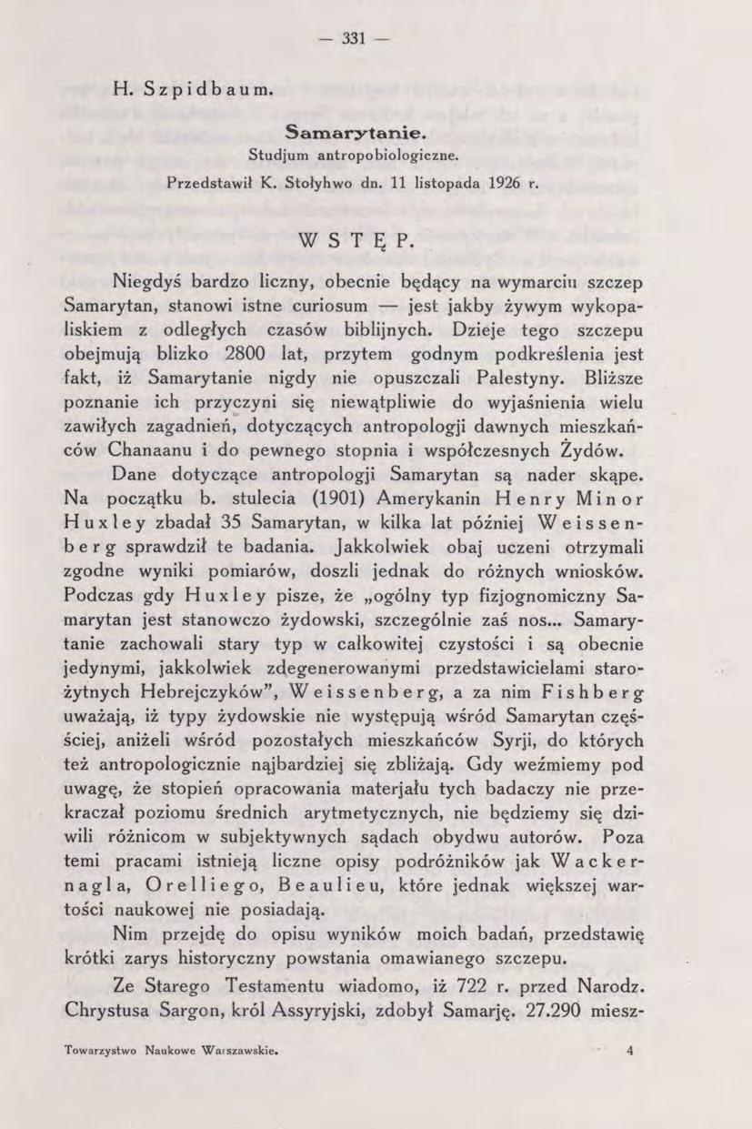 - 331 H. Szpidbaum. Samarytanie. Studjum antropobiologiczne. Przedstawił K. Stołyhwo dn. 11 listopada 1926 r. WSTĘP.