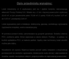 Opis przedmiotu wynajmu: Pokój, kuchnia i przedpokój Lokal mieszkalny nr 5 usytuowany jest