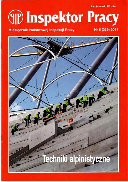 Nr 5 (339) MAJ 2011 Główny Inspektor pracy przedstawił sprawozdanie za 2010 r.