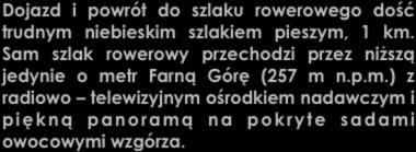 Sam szlak rowerowy przechodzi przez niższą jedynie o