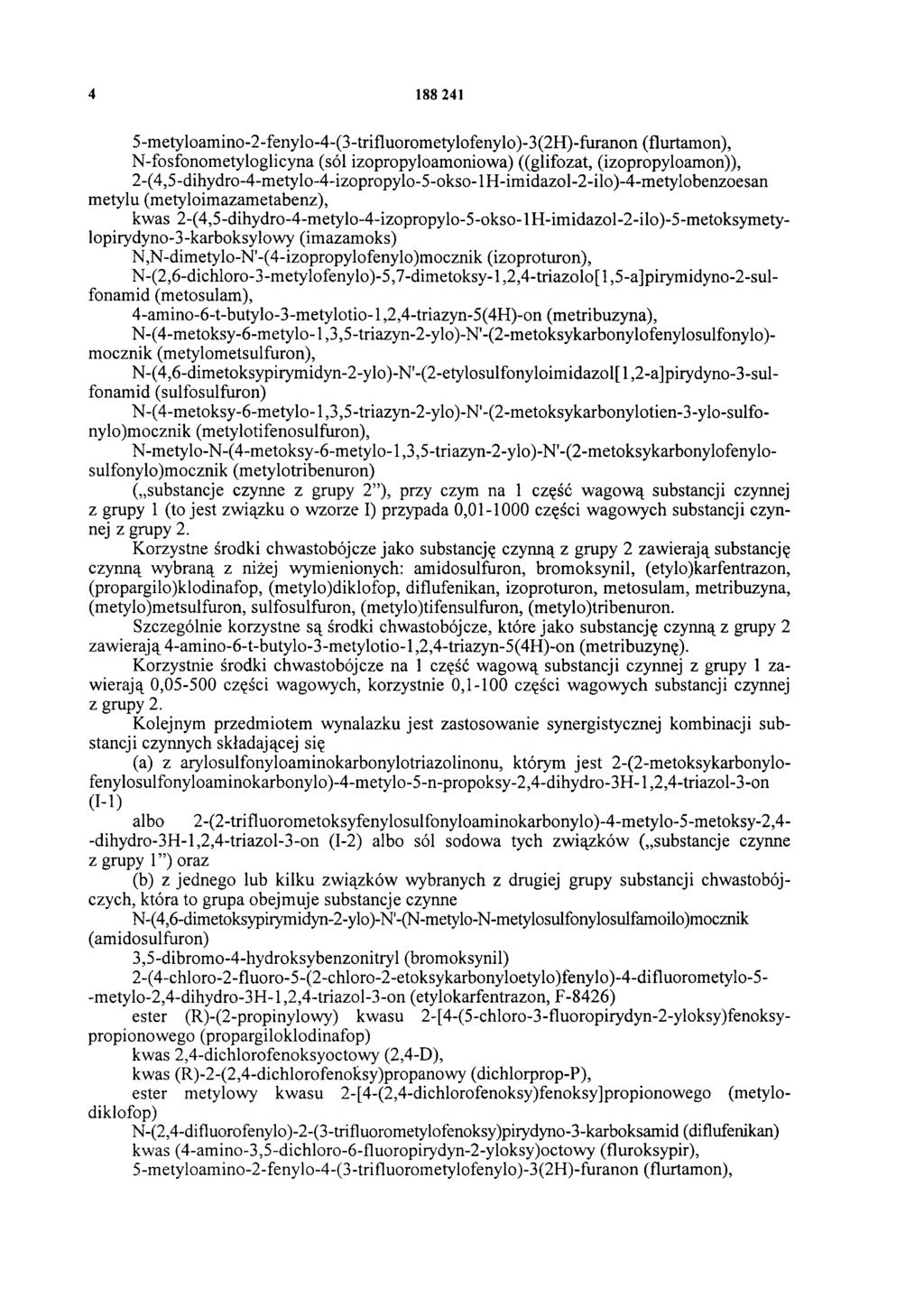 4 188 241 5-metyloamino-2-fenylo-4-(3-trifluorometylofenylo)-3(2H)-furanon (flurtamon), N-fosfonometyloglicyna (sól izopropyloamoniowa) ((glifozat, (izopropyloamon)), 2-(4,5-dihydro-4-metylo-4-