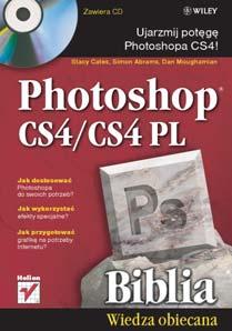 Ujarzmij potêgê Photoshopa CS4! Adobe Photoshop to narzêdzie, które zdoby³o uznanie najlepszych grafików i fotografów.