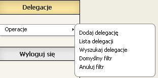 Moduł Delegacje Instrukcja Zalogowany Użytkownik modułu Delegacje ma dostępne następujące formularze: 1.