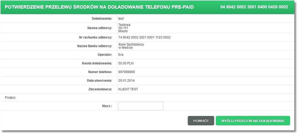 W przypadku, gdy kwota przelewu została wpisana poprawnie, poniżej szczegółów przelewu zostanie wyświetlone pole o nazwie Klucz do autoryzacji dyspozycji przelewu środków na doładowanie pre-paid oraz
