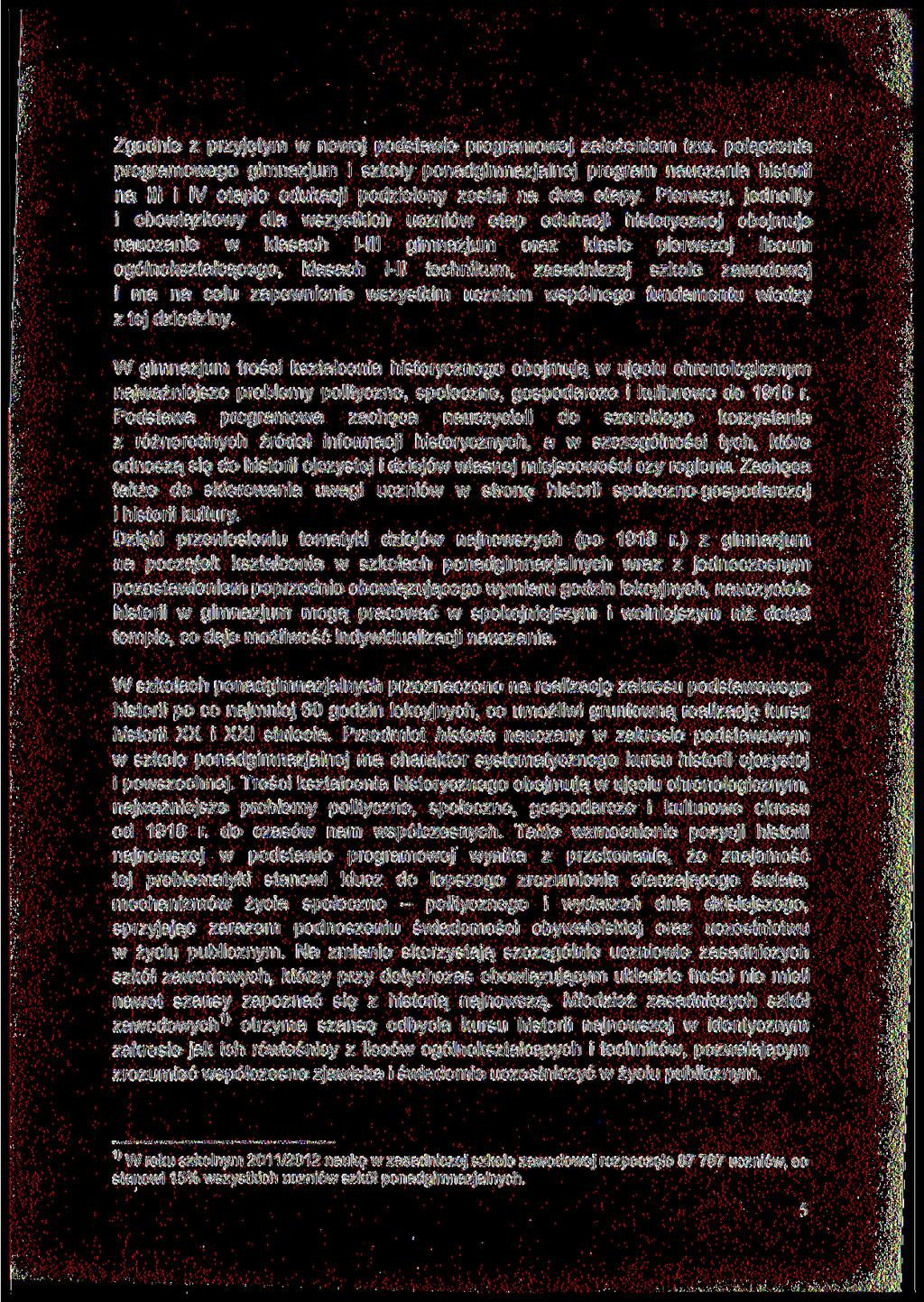 Zgodnie z przyjętym w nowej podstawie programowej założeniem tzw.