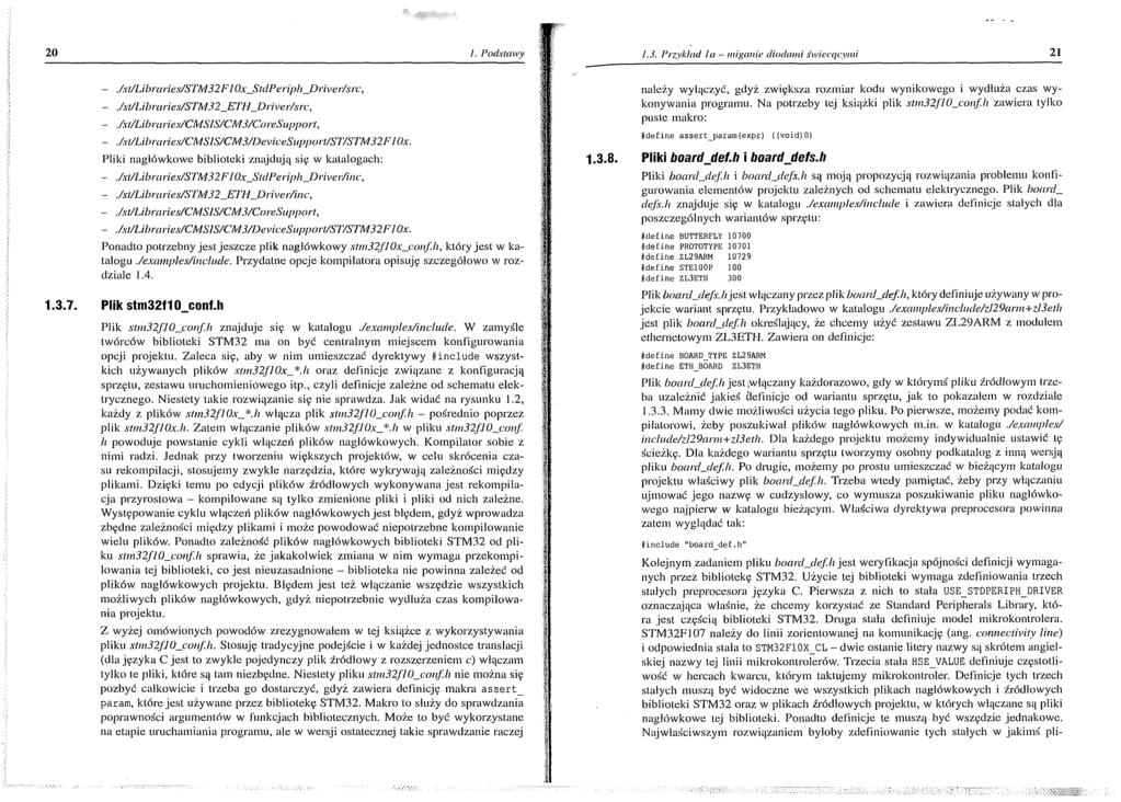 20 I. Podstawy 1.3. Przykład Ja - miganie diodami iwiecqcymi 21 -./'st/u braries/stm 32FI0x_StdPeriph_D river/src, -.