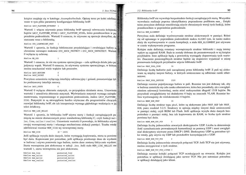 3.2. Biblioteka Iw IP 95 książce znajduje się w katalogu./exam ples/include. O piszę teraz po kolei zdefinio-i; wane w tym pliku param etry konfigurujące bibliotekę lwip.