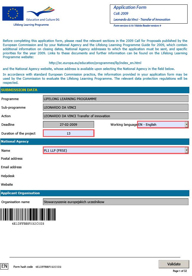 Formularz wniosku TOI 2012 (e-form) Elektroniczny formularz dostępny będzie w listopadzie na stronie LdV: http://leonardo.org.