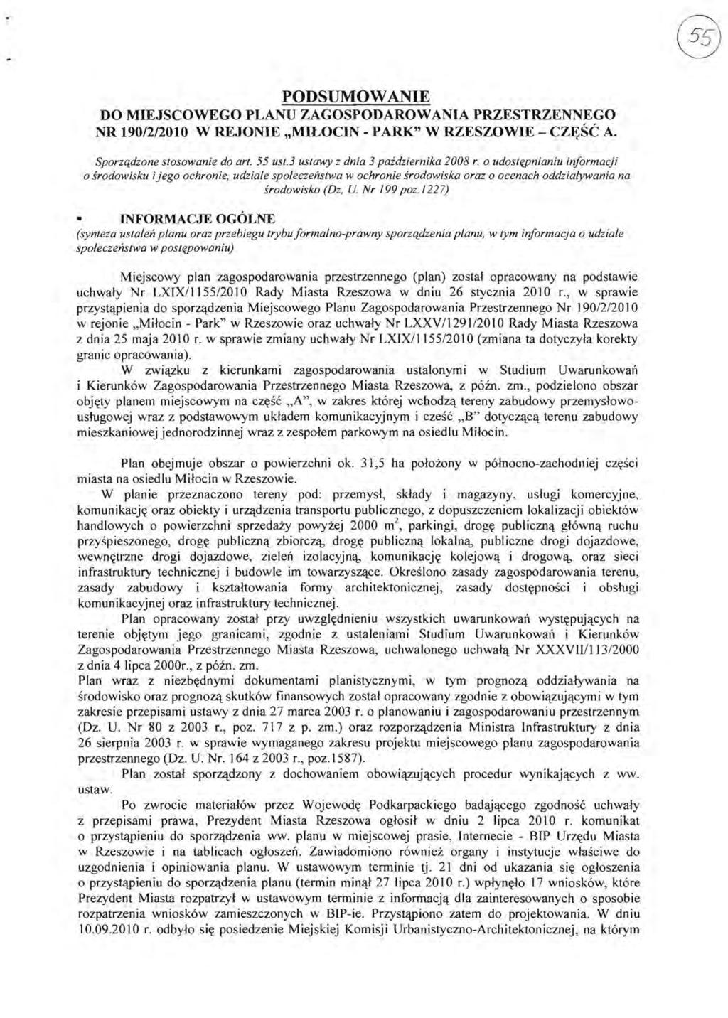 PODSUMOW ANIE DO MIEJSCOWEGO PLANU ZAGOSPODAROW ANIA PRZESTRZENNEGO NR 190/2/2010 W REJONIE "MILOCIN - PARK" W RZESZOWIE - CZE;SC A. Sporzqdzone stosowanie do art. 55 ust.