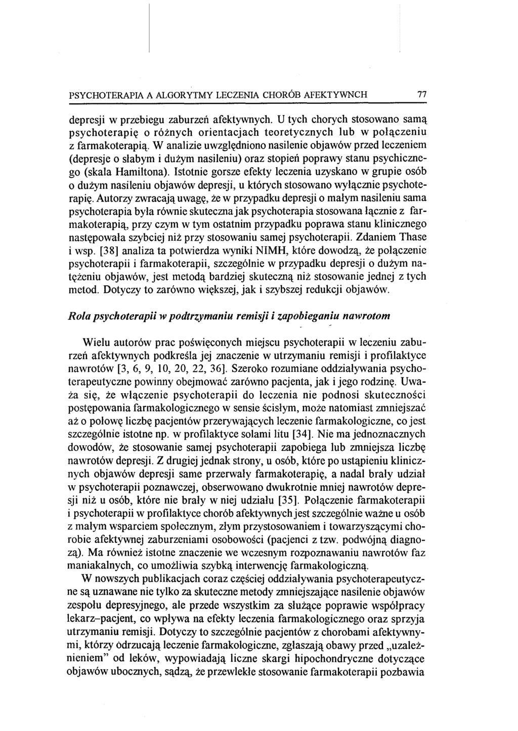 PSYCHOTERAPIA A ALGORYTMY LECZENIA CHORÓB AFEKTYWNCH 77 depresji w przebiegu zaburzeń afektywnych.