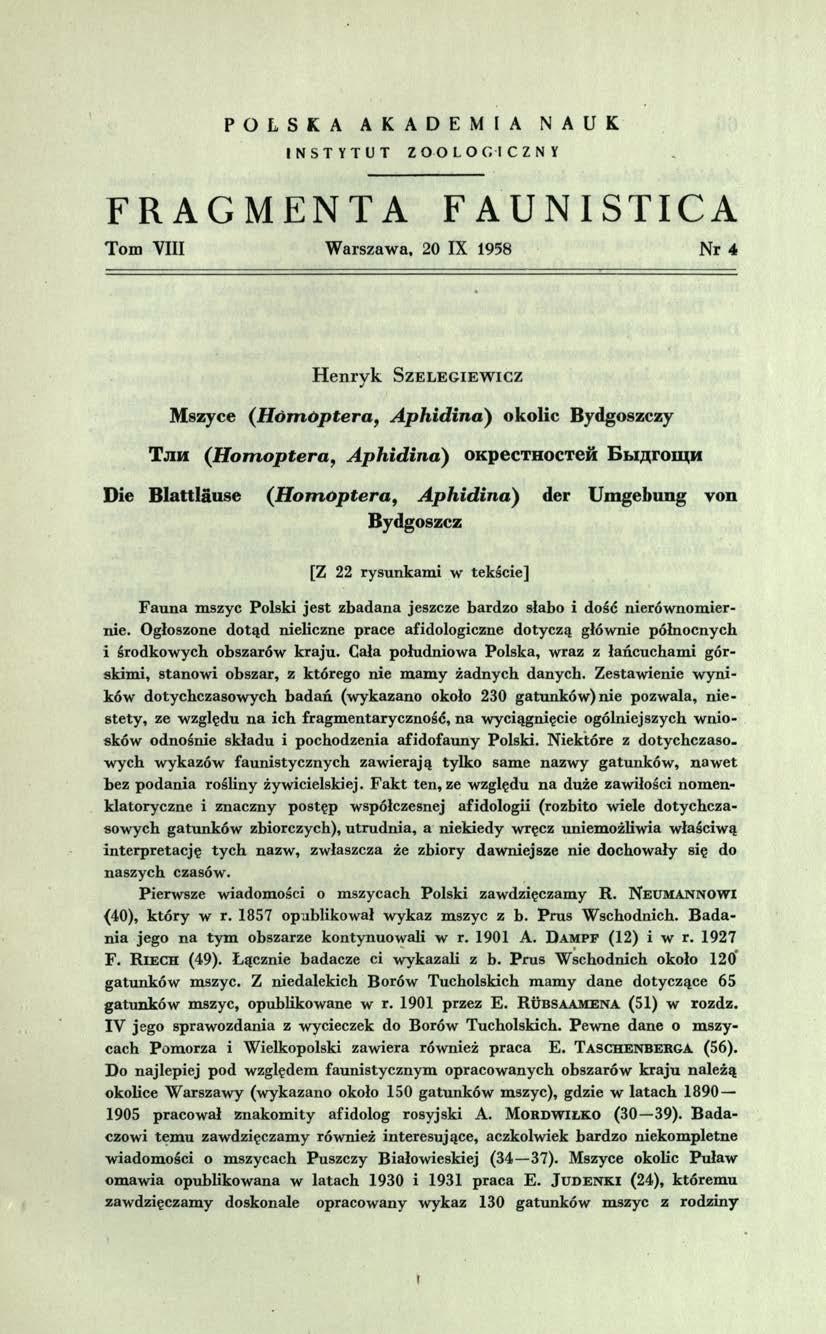 POLSKA AKADEMIA NAUK INSTYTUT ZOOLOGICZNY FRAGMENTA FAUNISTICA Tom VIII Warszawa, 20 IX 1958 Nr 4 H enrvk S z e l e g i e w i c z J M szyce (H ó m ó p te r a, A p h id in a ) okolic Bydgoszczy T jih