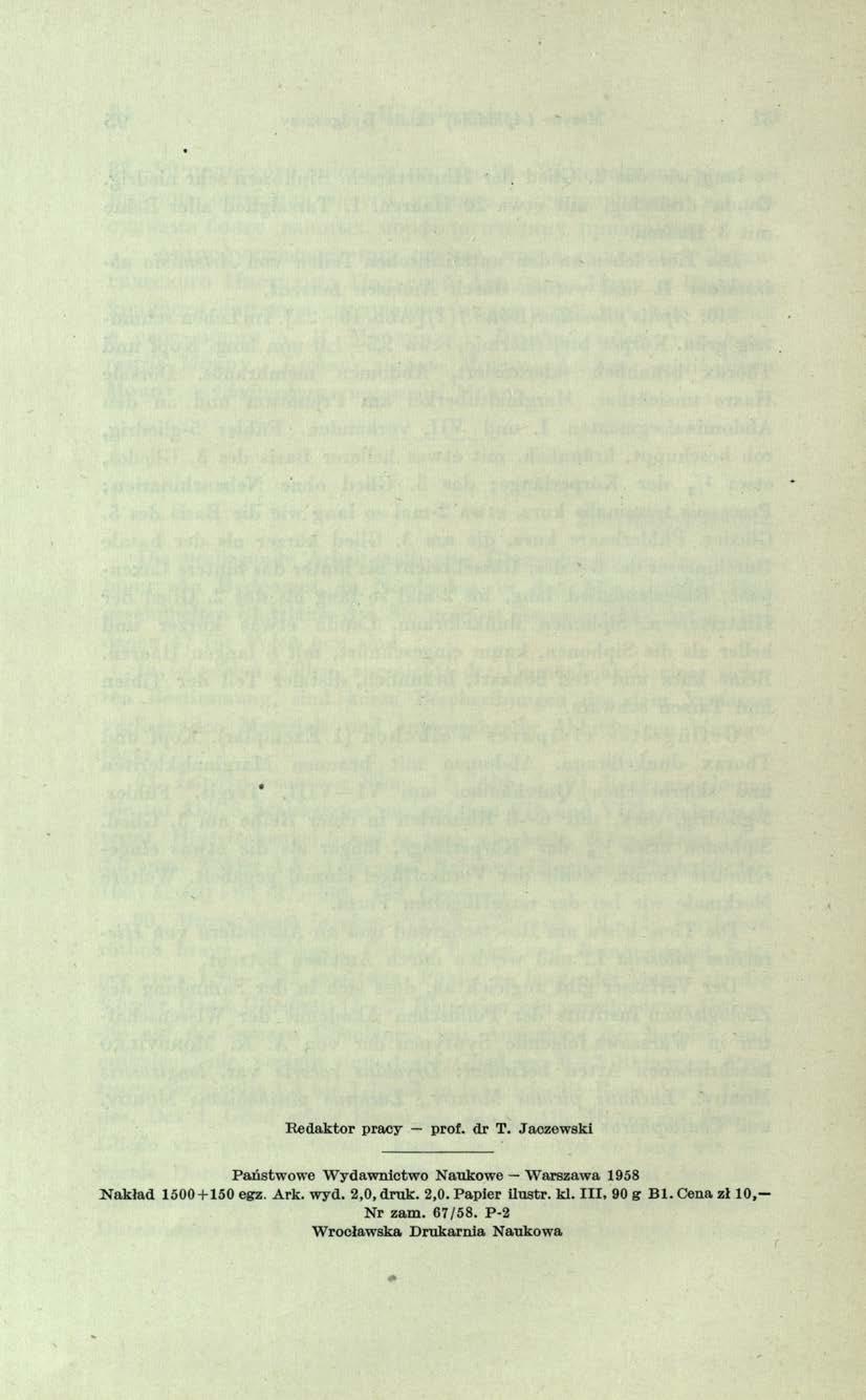 Kedaktor pracy prof. dr T. Jaczewski P ań stw o w e W y d aw n ic tw o N aukow e W arszaw a 1958 N a k ła d 1500+ 150 egz. A rk. w yd.