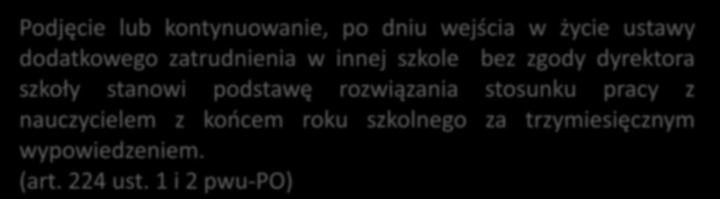 szkoły, w której zatrudniony jest nauczyciel. (art. 224 ust.