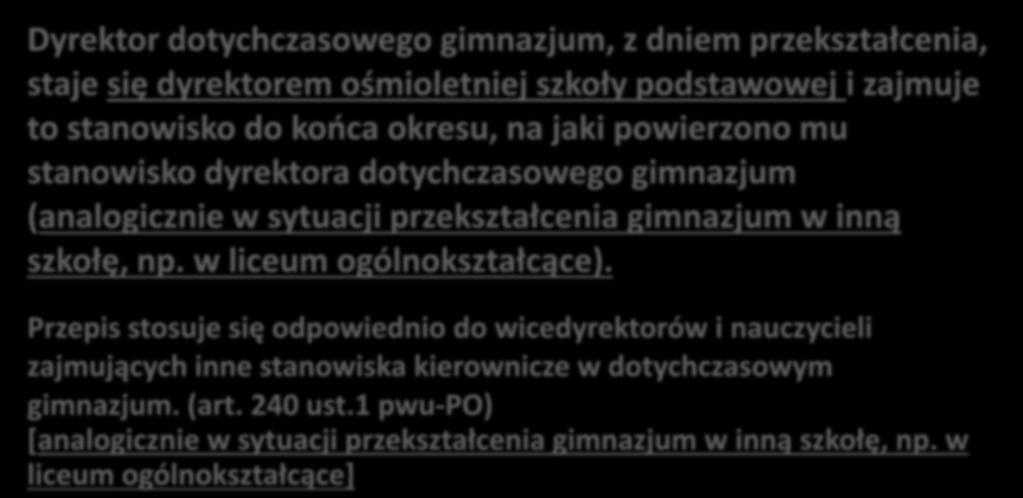 Dyrektor gimnazjum przekształcenie gimnazjum w inną szkołę W okresie do dnia 31 sierpnia 2019 r.