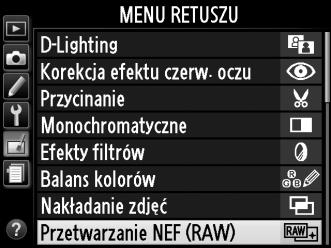 Przetwarzanie NEF (RAW) Przycisk G N menu retuszu Tworzenie kopii zdjęć NEF (RAW) w formacie JPEG. 1 Wybierz Przetwarzanie NEF (RAW).