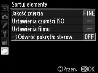 Wyróżnij pozycję, którą chcesz przesunąć, a następnie naciśnij przycisk J.
