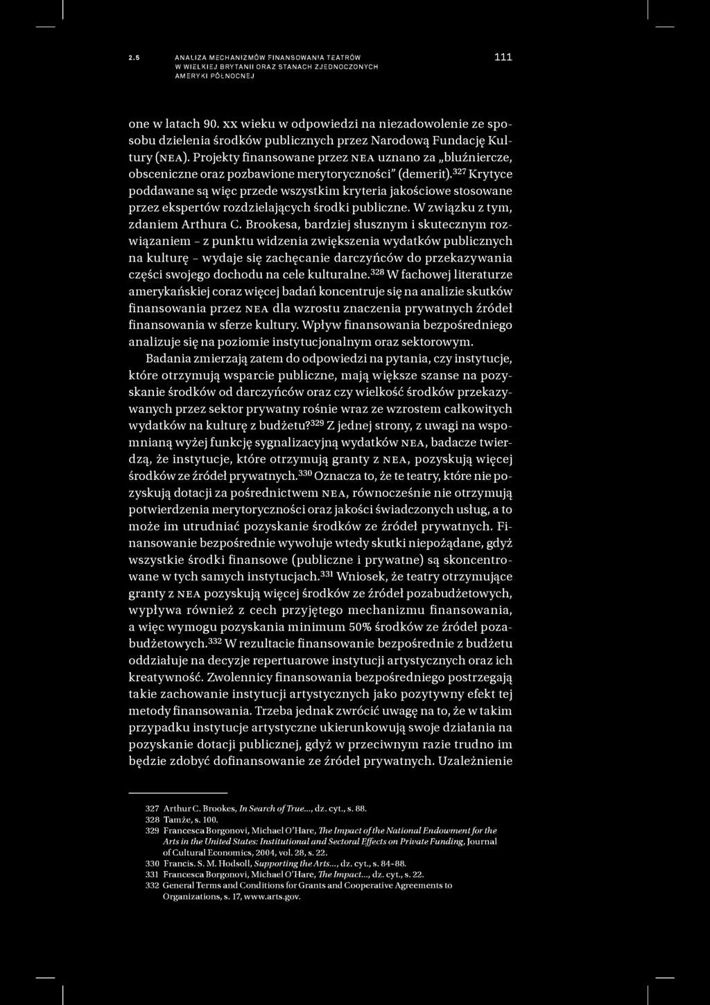 2.5 ANALIZA MECHANIZMÓW FINANSOWANIA TEATRÓW W WIELKIEJ BRYTANII ORAZ STANACH ZJEDNOCZONYCH AMERYKI PÓŁNOCNEJ 111 one w latach 90.