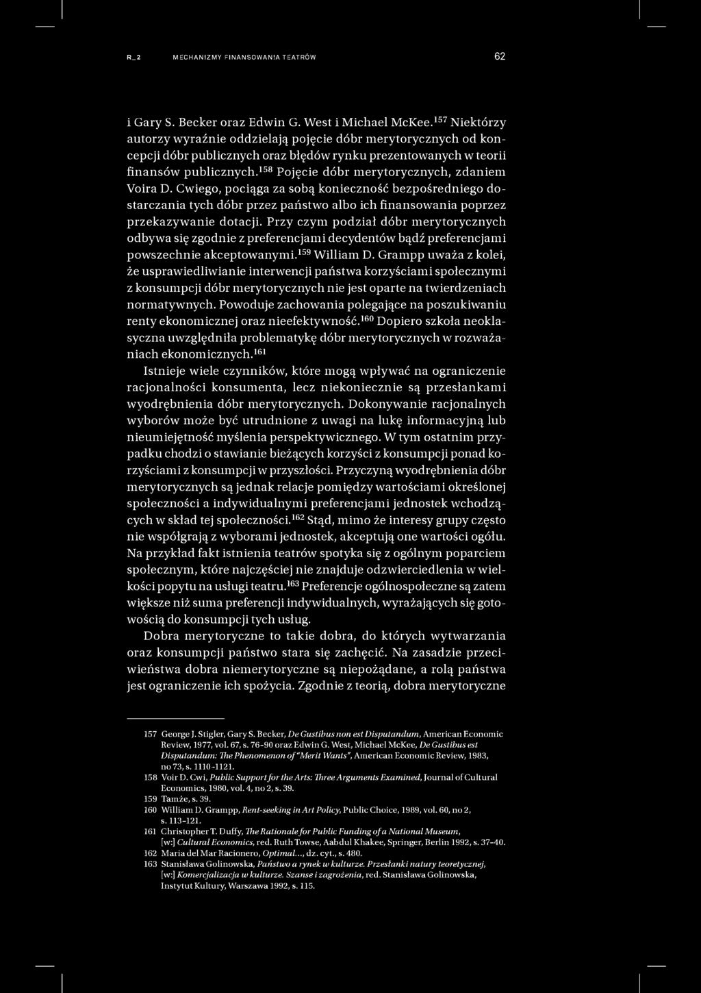 R_2 MECHANIZMY FI NANSOWAN IA TEATRÓW 62 i Gary S. Becker oraz Edwin G. West i Michael McKee.