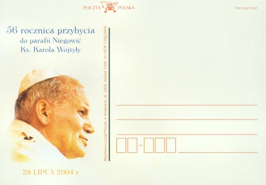56 rocznica przybycia do parafii Niegowić Ks. Karola Wojtyły. 28 LIPCA 2004 r. /bez herbu papieskiego/.