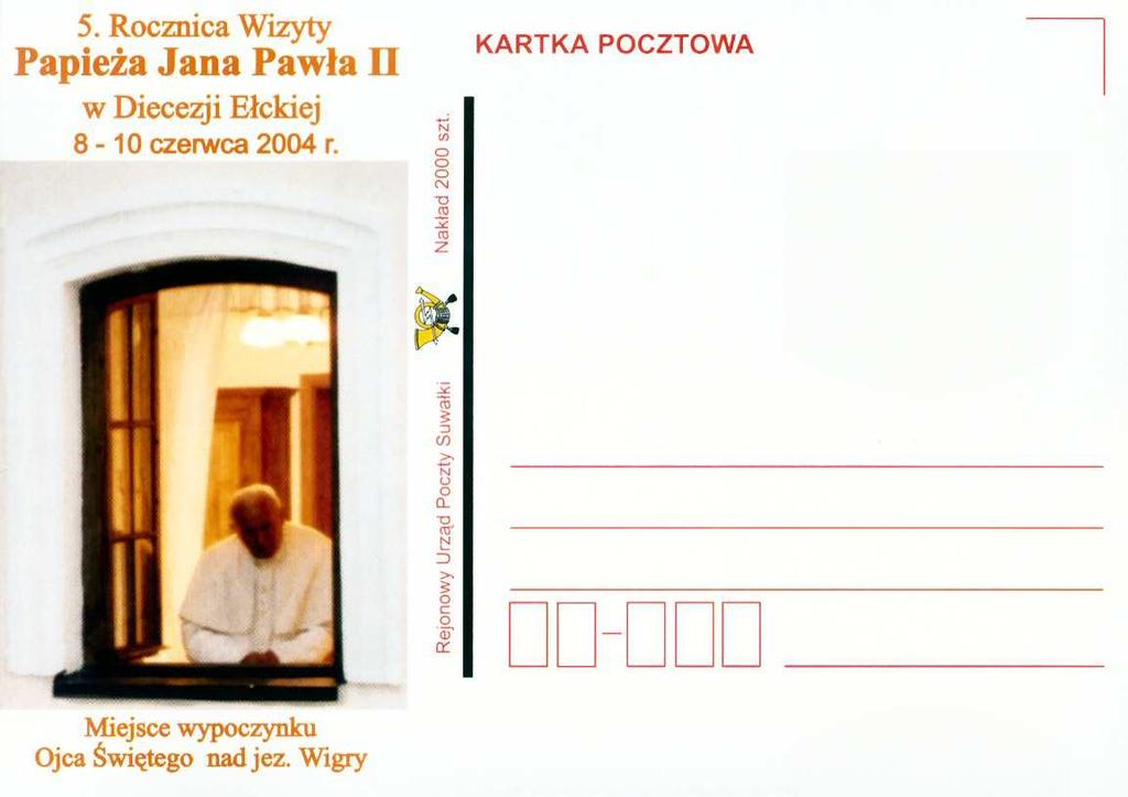 Fg-02 2004 Fg-03 2004 Rejonowy Urząd Poczty Suwałki, nakład 2000 szt. KARTKA POCZTOWA. 5. Rocznica Wizyty Papieża Jana Pawła II w Diecezji Ełckiej. 8-10 czerwca 2004 r. Tron papieski.