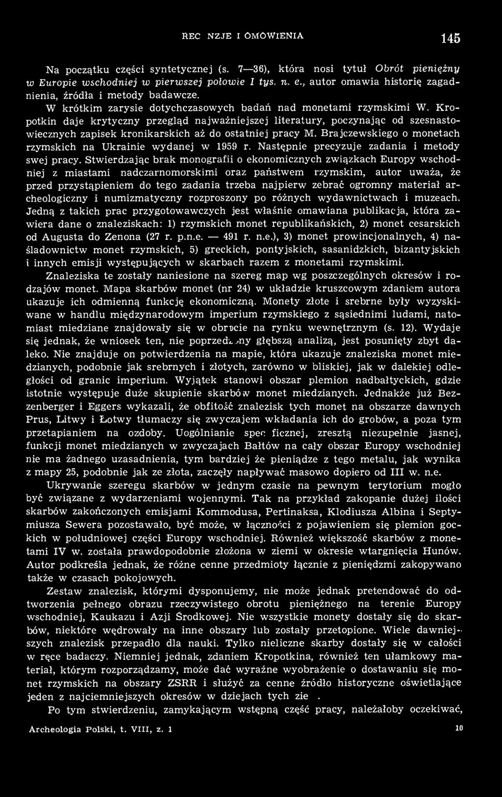 Kropotkin daje krytyczny przegląd najważniejszej literatury, poczynając od szesnastowiecznych zapisek kronikarskich aż do ostatniej pracy M.