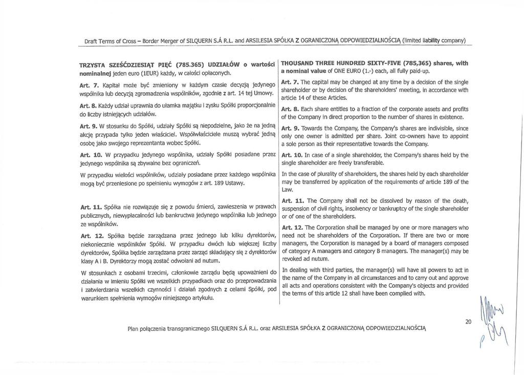 Draft Terms of Cross - Border Merger of SILQUERN S.A R.L and ARSILESIA SPÓŁKA Z OGRANICZONĄ ODPOWIEDZIALNOŚCIĄ (limited liability company) TRZYSTA SZEŚĆDZIESIĄT PIĘĆ (785.