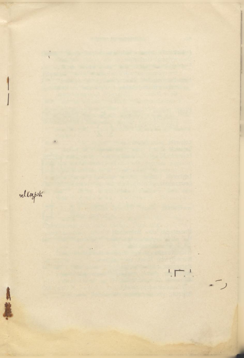 f W YPISY H ERALDYCZN E 9 f) Koczmiński, pieczęć wycisnął nieznany S 0 z herbem Korczak. Kolatyski Jaśko, sługa kasztelana wojnickiego; pieczęć wycisnął LlAdzicki.