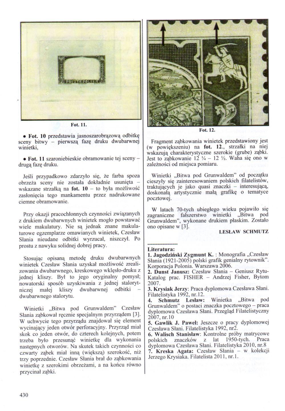 Fol. 11. Fot. 10 przedstawia jasnoszarobrązową odbitkę sceny bitwy - pierwszą fazę druku dwubarwnej winietki, Fot. 11 szaroniebieskie obramowanie tej sceny - drugą fazę druku.