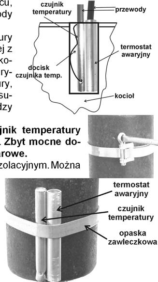 Podłączenie i uruchomienie regulatora Regulator należy umieścić w miejscu uniemożliwiającym jego nagrzanie do temperatury powyżej 45 C.