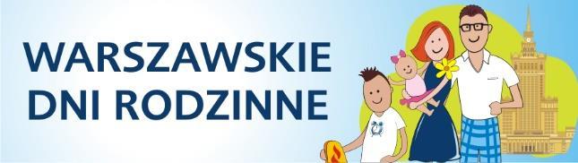 Jesteśmy organizatorem Warszawskich Dni Rodzinnych. Warszawskie Dni Rodzinne to nic innego, jak okazja do wzięcia udziału w jednym z kilkuset wydarzeń, które odbywają się w całym mieście.