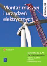 urządzeń i systemów mechatronicznych Kwalifikacja E.3.2 TECHNIK MECHATRONIK Kwalifikacja E.3.3 TECHNIK MECHATRONIK Kwalifikacja E.18.