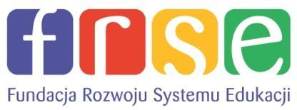 Fundacja Rozwoju Systemu Edukacji Staże i praktyki zagraniczne dla osób kształcących się i szkolących zawodowo Projekt systemowy w obszarze edukacji w ramach Europejskiego Funduszu Społecznego,