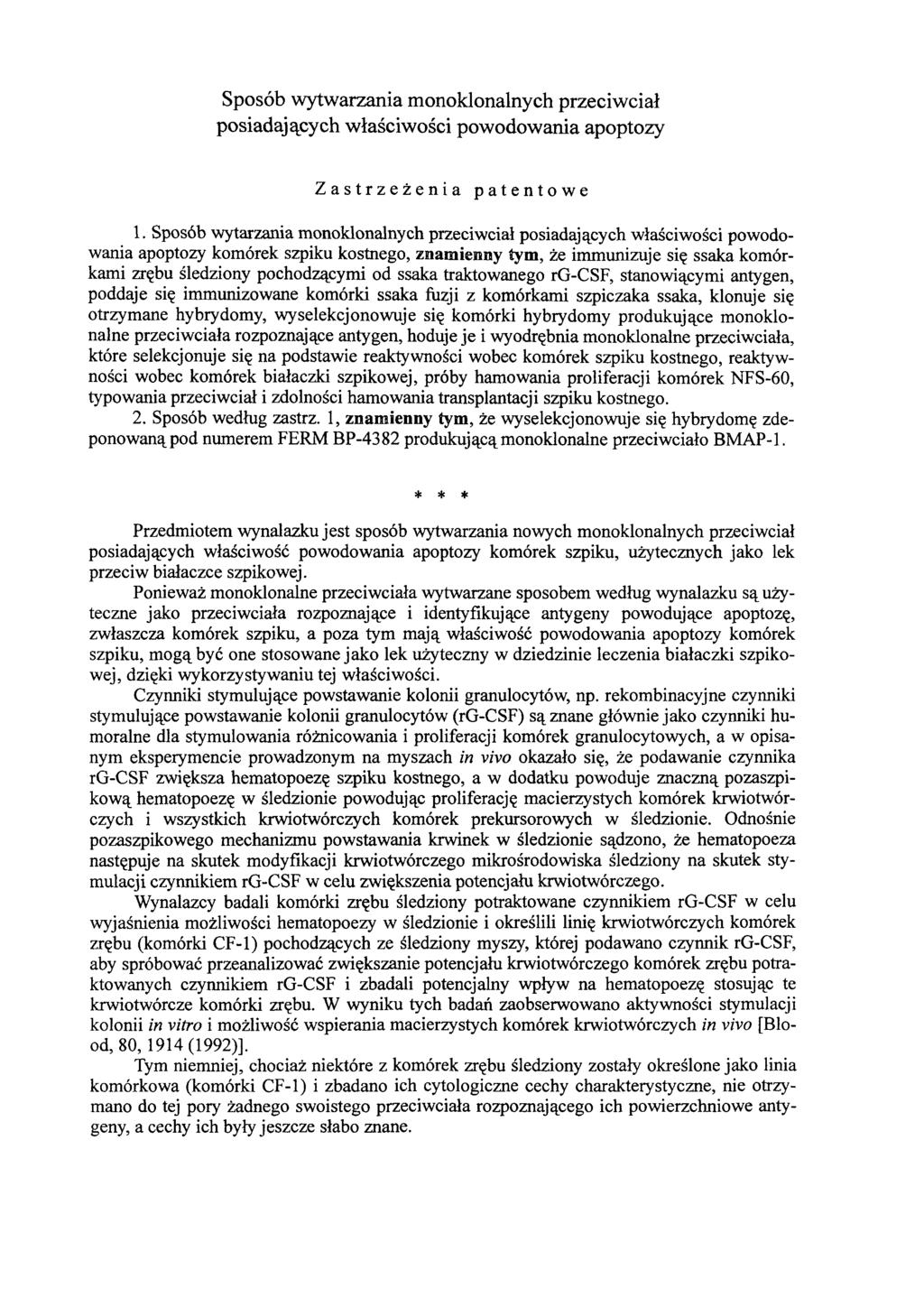 Sposób wytwarzania monoklonalnych przeciwciał posiadających właściwości powodowania apoptozy Zastrzeżenia patentowe 1.