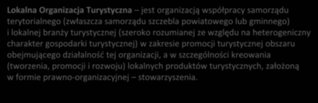 heterogeniczny charakter gospodarki turystycznej) w zakresie promocji turystycznej obszaru obejmującego działalność tej organizacji,