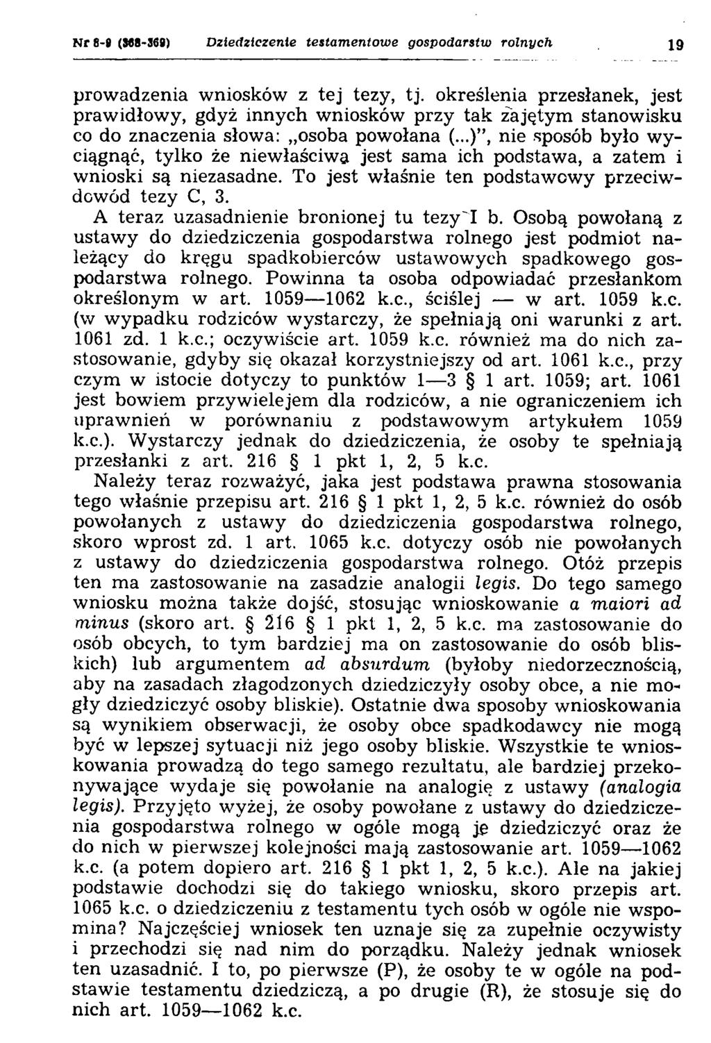 N r 8-8 (M8-369) Dziedziczenie testamentowe gospodarstw rolnych 19 prowadzenia wniosków z tej tezy, tj.