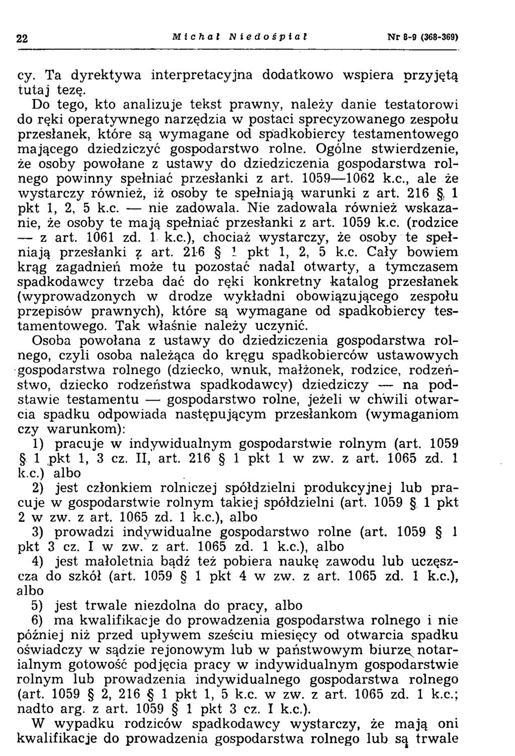 22 Michał Niedośplal N r 8-9 (368-369) cy. Ta dyrektywa interpretacyjna dodatkowo wspiera przyjętą tutaj tezę.