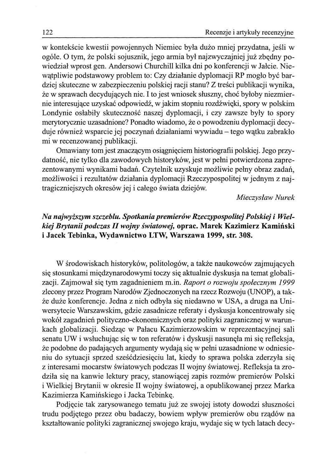 122 Recenzje i artykuły recenzyjne w kontekście kwestii powojennych Niemiec była dużo mniej przydatna, jeśli w ogóle.