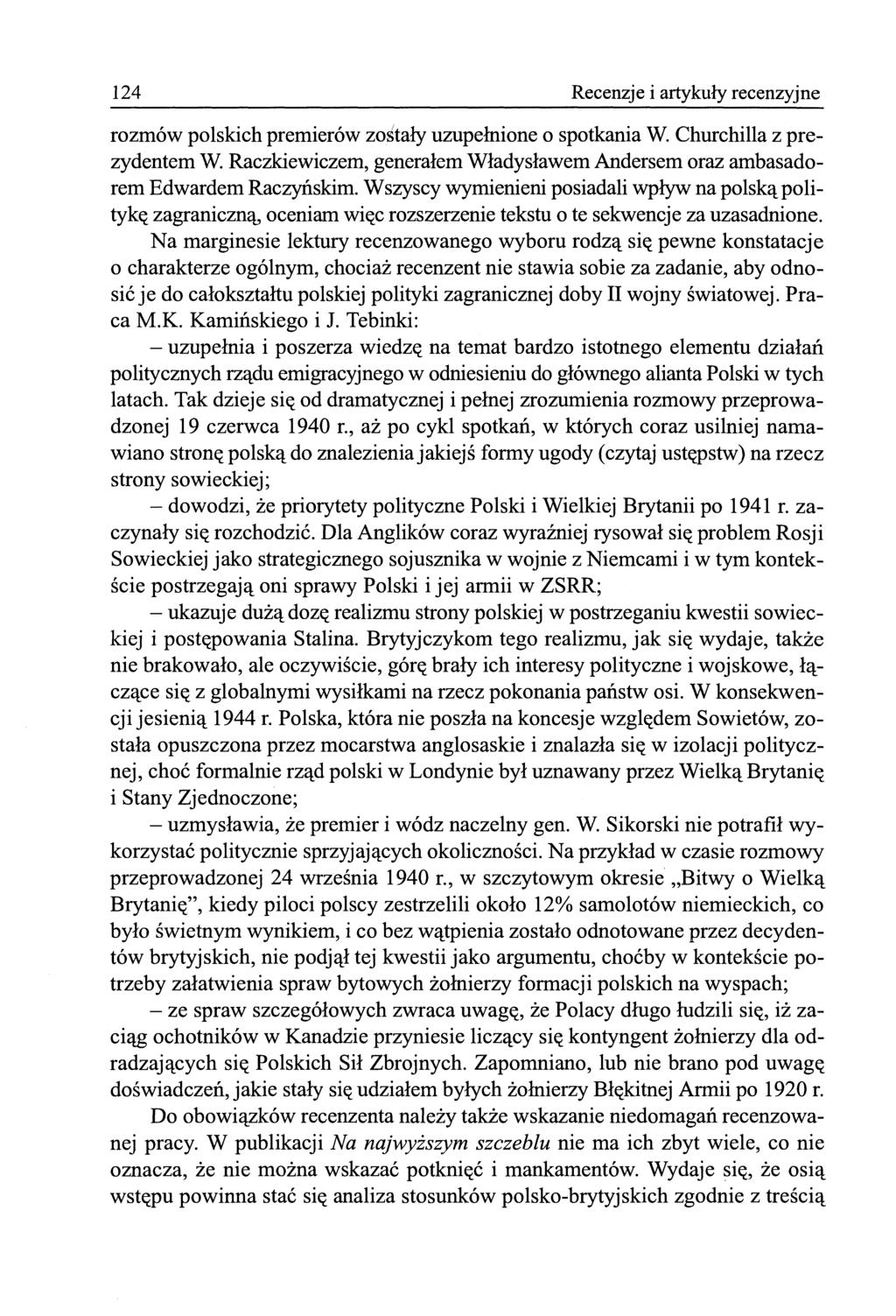 124 Recenzje i artykuły recenzyjne rozmów polskich premierów zostały uzupełnione o spotkania W. Churchilla z prezydentem W.