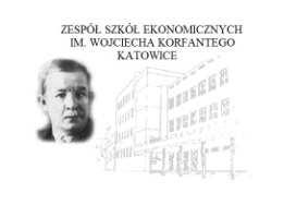 Zespół Szkół Ekonomicznych im. Wojciech Korfantego w Katowicach Projekt "Polski hotelarz - europejski standard.