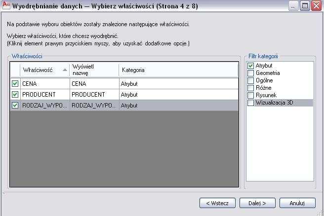 były zaznaczone Krok 4: W oknie Wybierz właściwości ustaw filtrowanie tak, aby wyświetlane były tylko Atrybuty W części dotyczącej właściwości powinny pokazać się etykiety, które zostały przez Ciebie