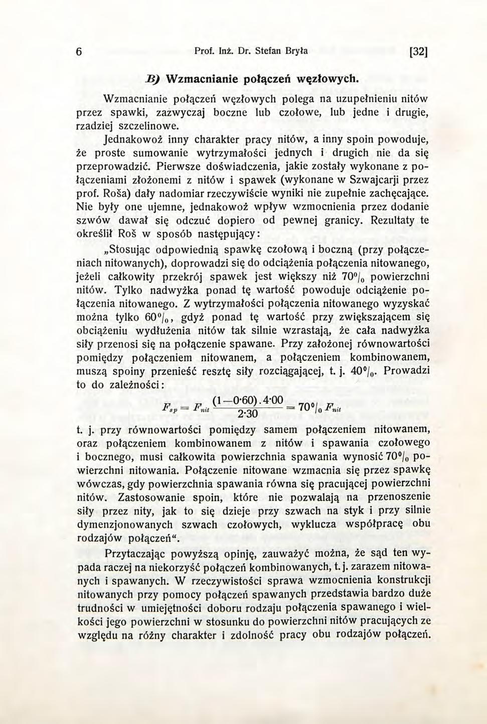 6 Prof. Inż. Dr. Stefan Bryła [32] JB) Wzmacnianie połączeń węzłowych.