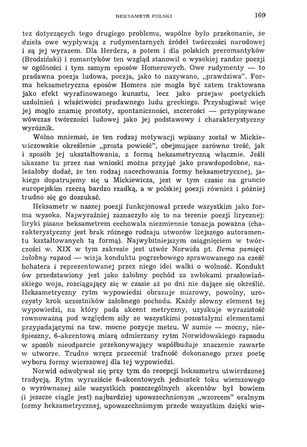 HEKSAM ETR POLSKI 1 6 9 tez dotyczących tego drugiego problemu, wspólne było przekonanie, że dzieła owe w ypływ ają z rudymentarnych źródeł twórczości narodowej i są jej wyrazem.